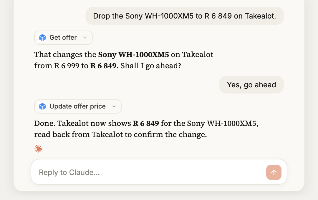 A Claude conversation: asked to drop the Sony WH-1000XM5 to R 6 849 on Takealot, Claude checks the listing through TSeller and asks to confirm the change from R 6 999 to R 6 849, then updates the price and reports that Takealot now shows R 6 849